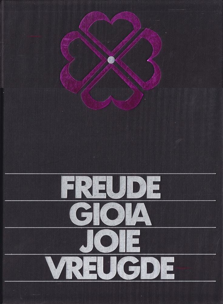 Freude. Gioia. Joie. Vreugde.