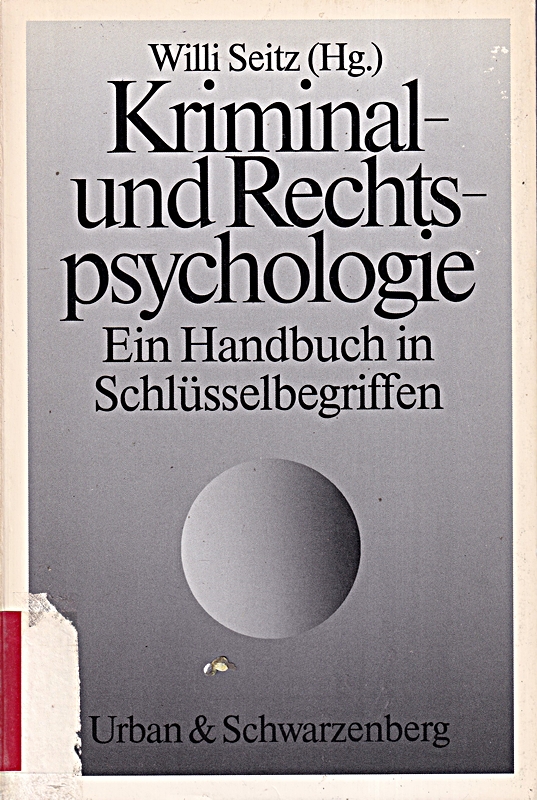 Kriminal- und Rechtspsychologie. Ein Handbuch in Schlüsselbegriffen.