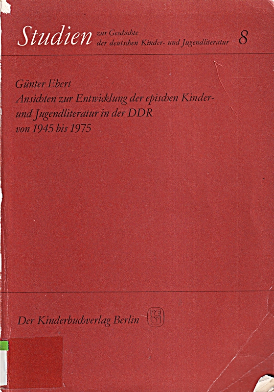 Ansichten zur Entwicklung der epischen Kinder- und Jugendliteratur in der DDR vo