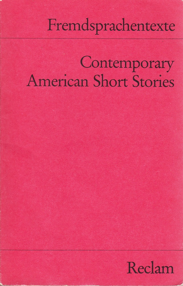 Contemporary American Short Stories: (Fremdsprachentexte) (Reclams Universal-Bibliothek)