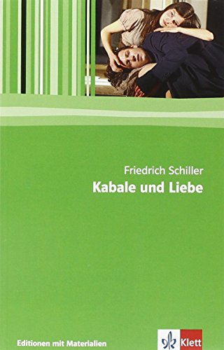 Kabale und Liebe: Textausgabe mit Materialien Klasse 11-13 (Editionen für den Literaturunterricht)