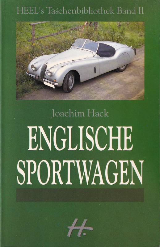 Englische Sportwagen. Sämtliche Modelle von 1945 bis heute, Bd II