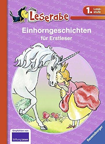 Einhorngeschichten für Erstleser - Leserabe 1. Klasse - Erstlesebuch für Kinder ab 6 Jahren (Leserabe - Sonderausgaben)