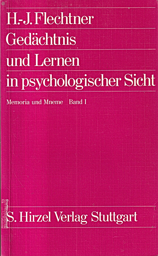 Memoria und Mneme / Gedächtnis und Lernen in psychologischer Sicht