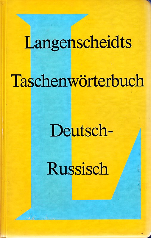 Langenscheidts Taschenwörterbuch der russischen und deutschen Sprache. Zweiter Teil: Deutsch-Russisch