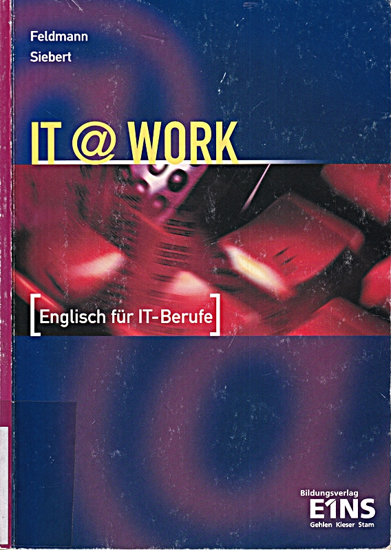 IT@work. Englisch für IT-Berufe. Lehr-/Fachbuch: Schulbuch