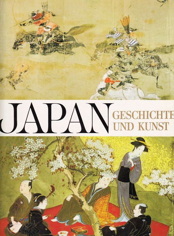 Japan. Geschichte und Kunst. Einführung von Marius B. Jansen und Nagatake Asano.