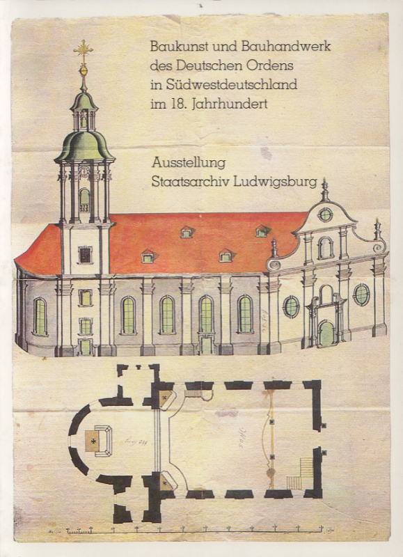 Baukunst und Bauhandwerk des Deutschen Ordens in Südwestdeutschland im 18. Jahrhundert