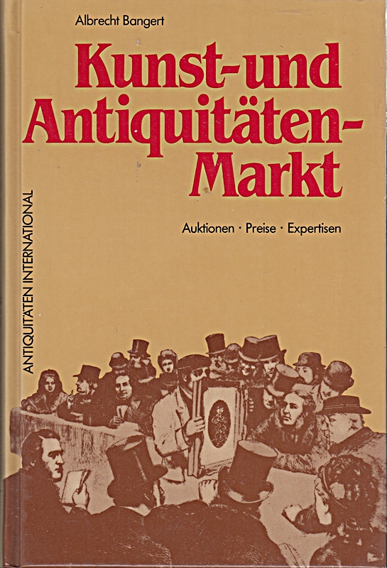 Kunst- und Antiquitäten-Markt. Auktionen, Preise, Expertisen
