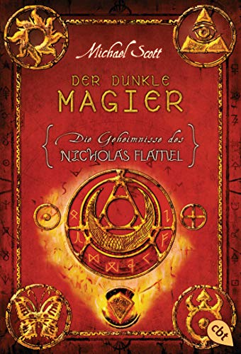 Die Geheimnisse des Nicholas Flamel - Der dunkle Magier: Band 2 - Eine abenteuerliche Jagd nach den Geheimnissen des berühmtesten Alchemisten aller Zeiten