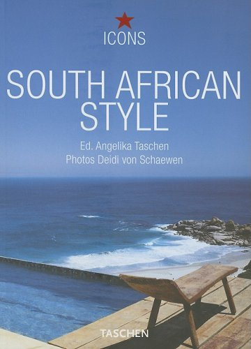 South African Style: Exteriors, Interiors, Details