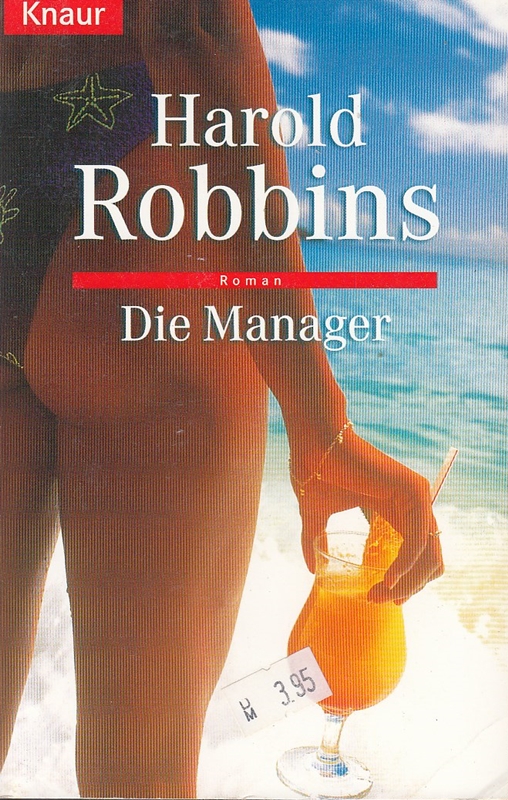 Die Manager (Knaur Taschenbücher. Romane, Erzählungen)