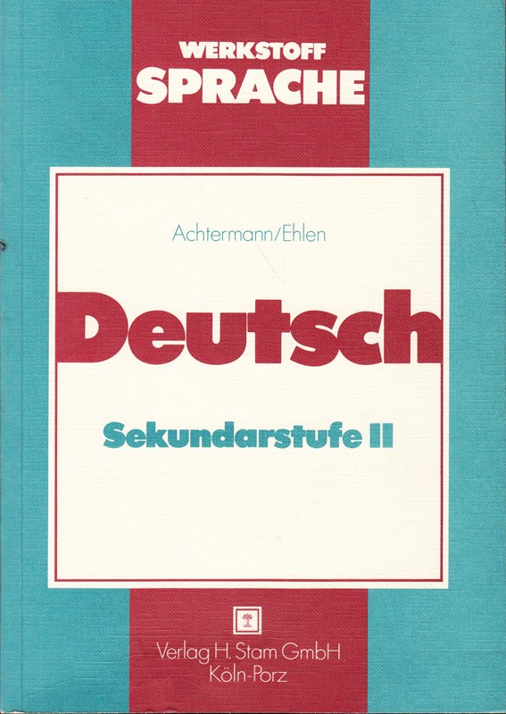 Deutsch Sekundarstufe II. Werkstoff Sprache