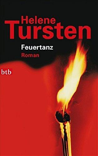 Feuertanz: Roman (Die Irene-Huss-Krimis, Band 6)
