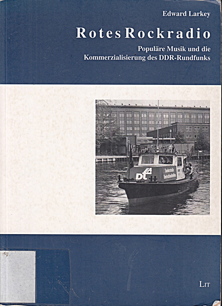 Rotes Rockradio: Populäre Musik und die Kommerzialisierung des DDR-Rundfunks (Medien und Kultur)