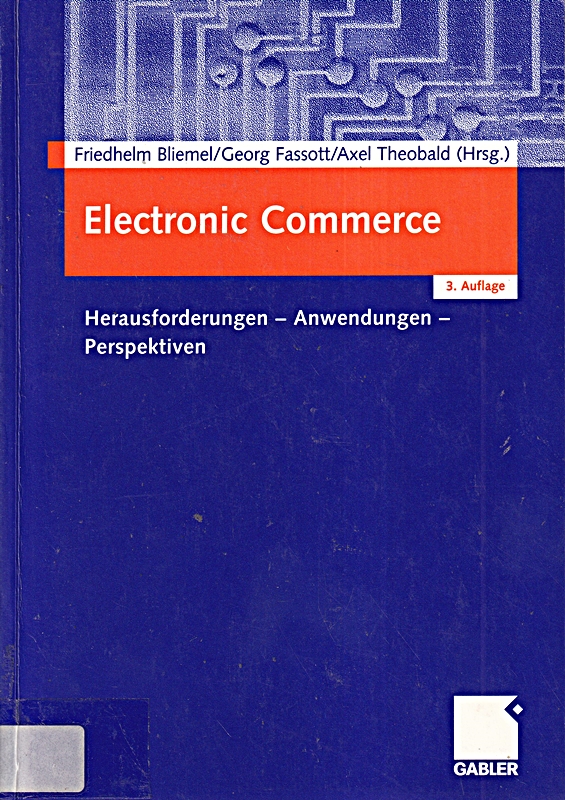 Electronic Commerce (German Edition): Herausforderungen ? Anwendungen ? Perspekt