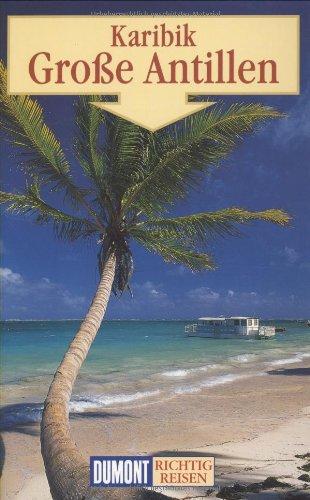 DuMont Richtig Reisen Karibik - Große Antillen