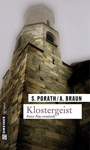 Klostergeist: Pater Pius ermittelt: Kriminalroman (Kriminalromane im GMEINER-Verlag)