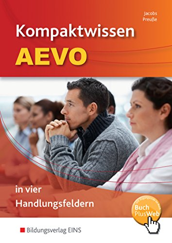 Kompaktwissen AEVO / Kompaktwissen AEVO in vier Handlungsfeldern: in vier Handlungsfeldern / Schülerband