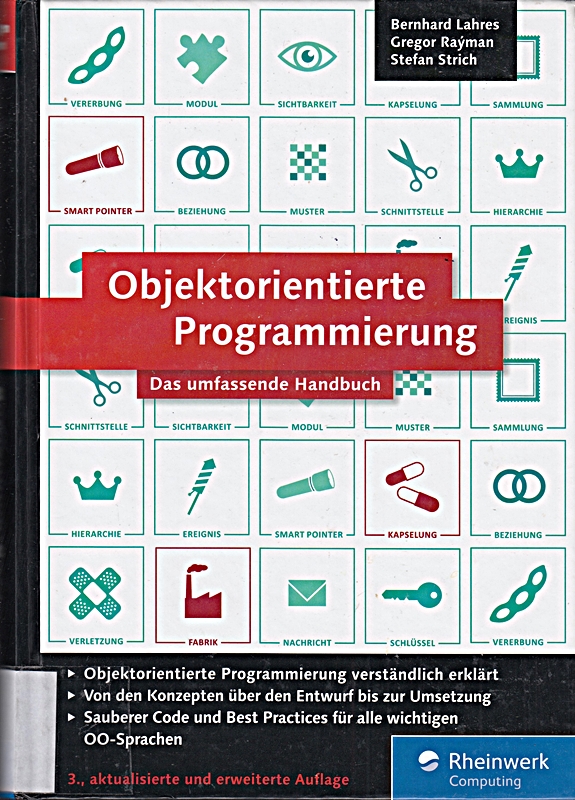 Objektorientierte Programmierung: Das umfassende Handbuch. Lernen Sie die Prinzipien guter Objektorientierung.