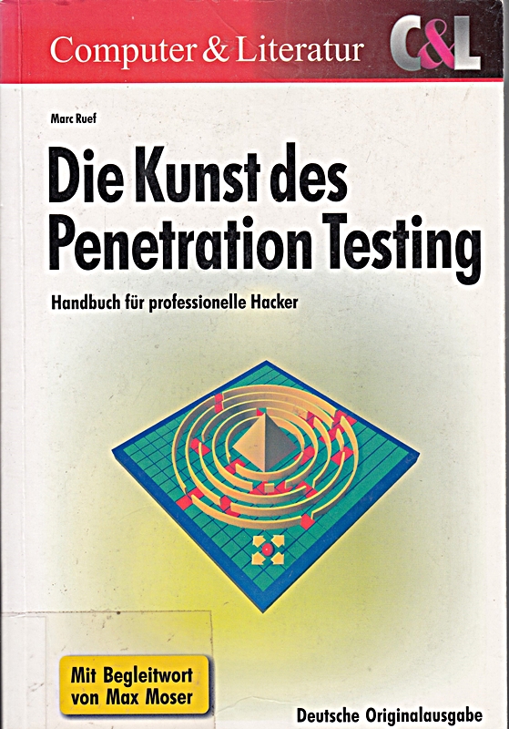 Die Kunst des Penetration Testing - Handbuch für professionelle Hacker