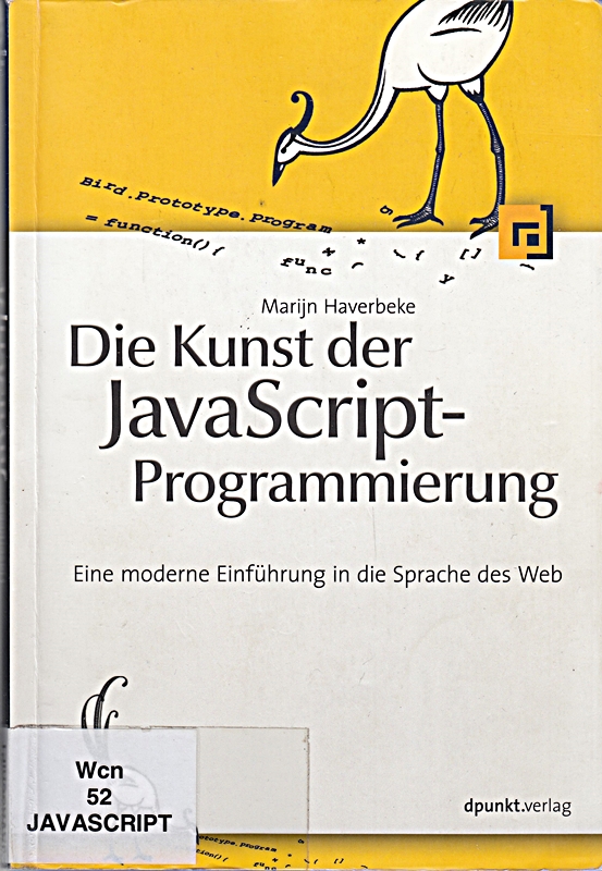 Die Kunst der JavaScript-Programmierung: Eine moderne Einführung in die Sprache des Web