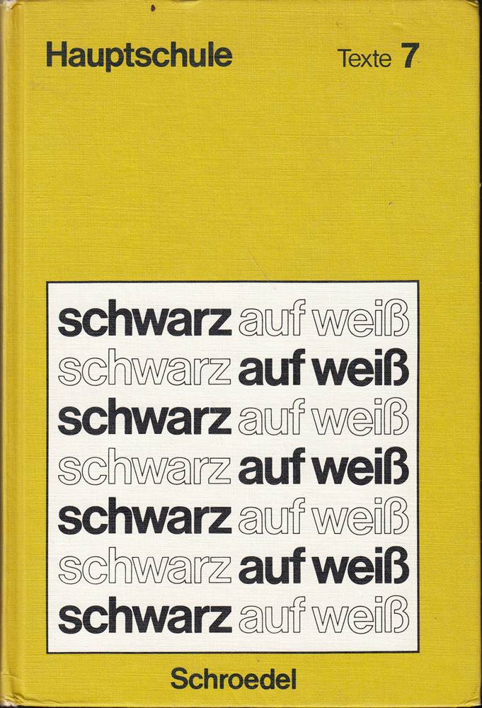 Schwarz auf weiss - Hauptschule. Ausgabe Baden-Württemberg: Texte