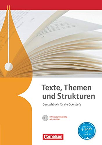 Texte, Themen und Strukturen - Allgemeine Ausgabe - 3-jährige Oberstufe: Schulbuch mit Klausurentraining auf CD-ROM