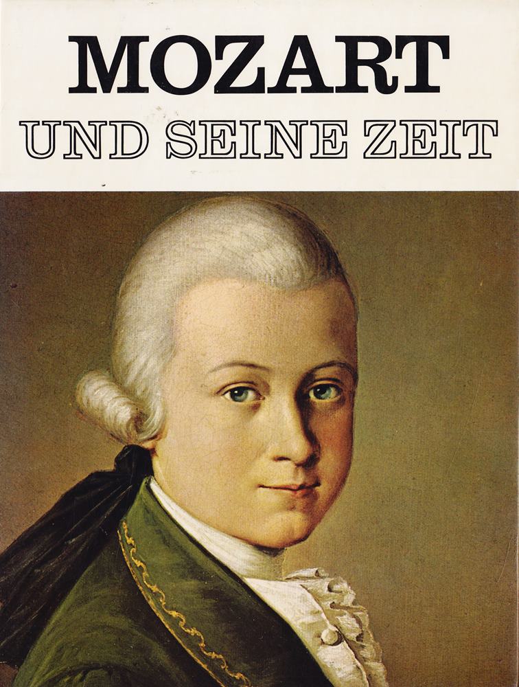 Mozart und seine Zeit.