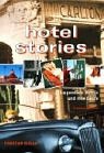 Hotel Stories: Legendäre Hotels und ihre Gäste