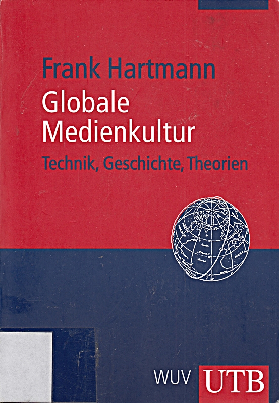 Cultura mediática global: tecnología, historia, teorías [Paperback]