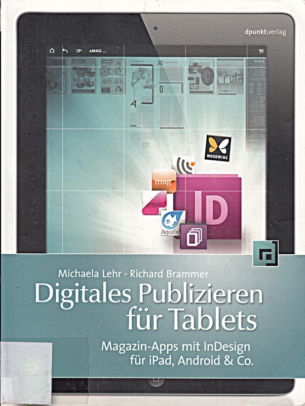 Digitales Publizieren für Tablets: Magazin-Apps mit InDesign fü