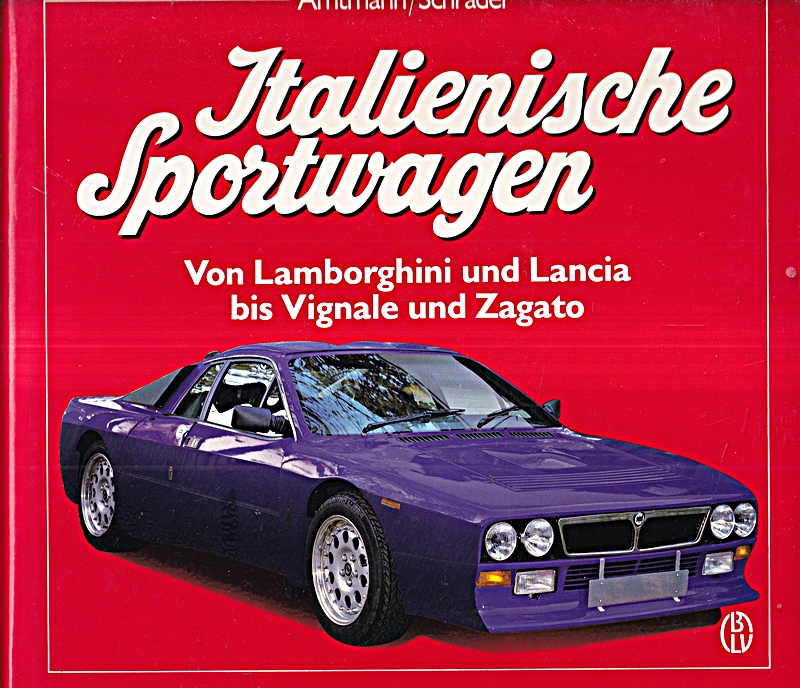 Italienische Sportwagen Band 2: von Lamborghini und Lancia bis Vignale und Zagato