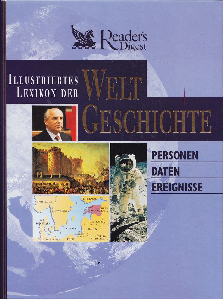 Illustriertes Lexikon der Weltgeschichte: Personen, Daten, Ereignisse