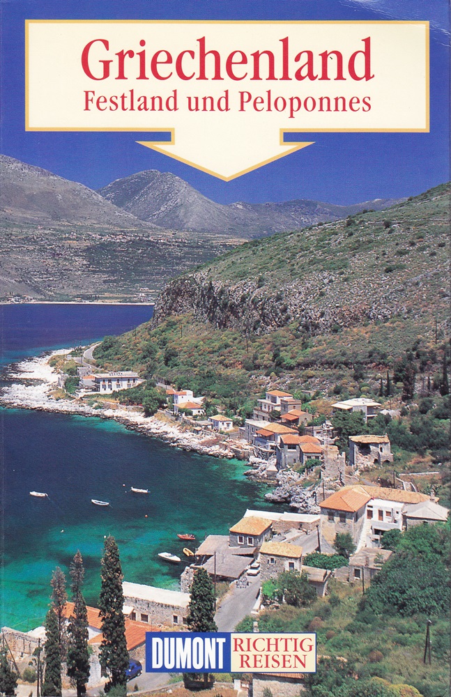 DuMont Richtig Reisen Griechenland - Festland und Peloponnes