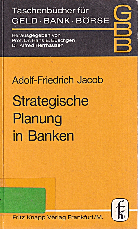 Taschenbücher für Geld, Bank und Börse, Bd.95, Strategische Planung in Banken