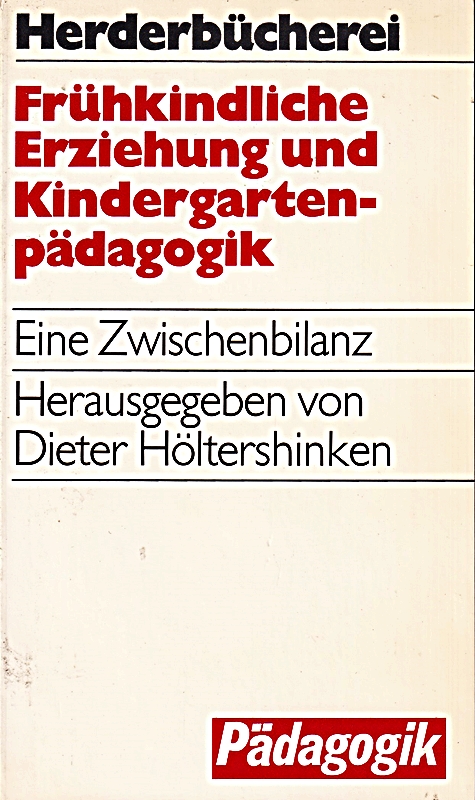 Frühkindliche Erziehung und Kindergartenpädagogik.