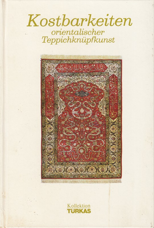 Kostbarkeiten orientalischer Teppichknüpfkunst (Bd. III),