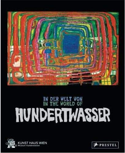 Hundertwasser: Die Kunst des grünen Weges. The Art of the Green Path