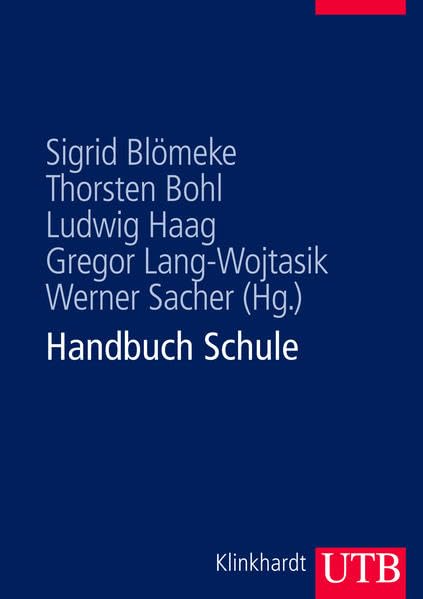 Handbuch Schule: Theorie - Organisation - Entwicklung