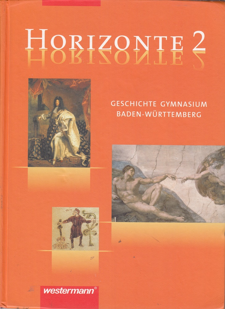 Horizonte - Geschichte Gymnasium Baden-Württemberg: Schülerband 2 - 7. Schuljahr