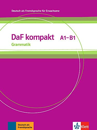 DaF kompakt A1 - B1: Deutsch als Fremdsprache für Erwachsene. Grammatik