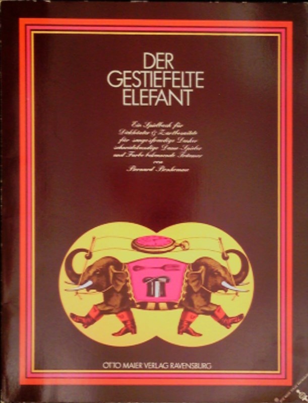 Der gestiefelte Elefant. Ein Spielbuch für große und kleine Kinder