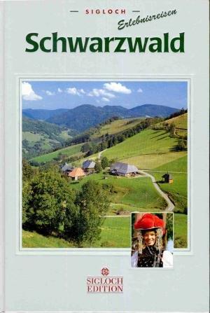 Schwarzwald - Sigloch Erlebnisreisen (Hardcover)