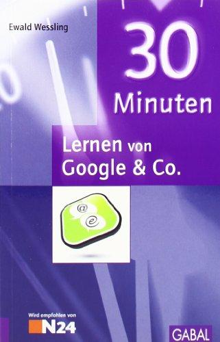 30 Minuten Lernen von Google & Co.