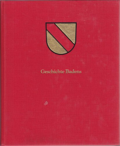 Geschichte Badens in Bildern. 1100-1918.