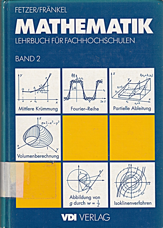 Mathematik 2: Lehrbuch für Fachhochschulen (VDI-Buch)