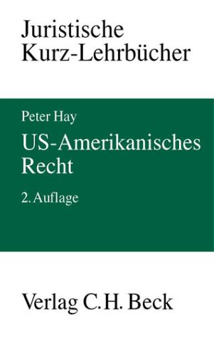 U.S.-Amerikanisches Recht: Ein Studienbuch, Rechtsstand: Ende 2001