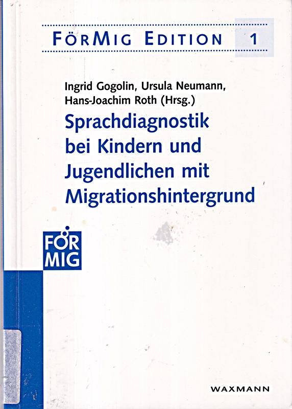 Sprachdiagnostik bei Kindern und Jugendlichen mit Migrationshintergrund: Dokumentation einer Fachtagung am 14. Juli 2004 in Hamburg (FörMig Edition)