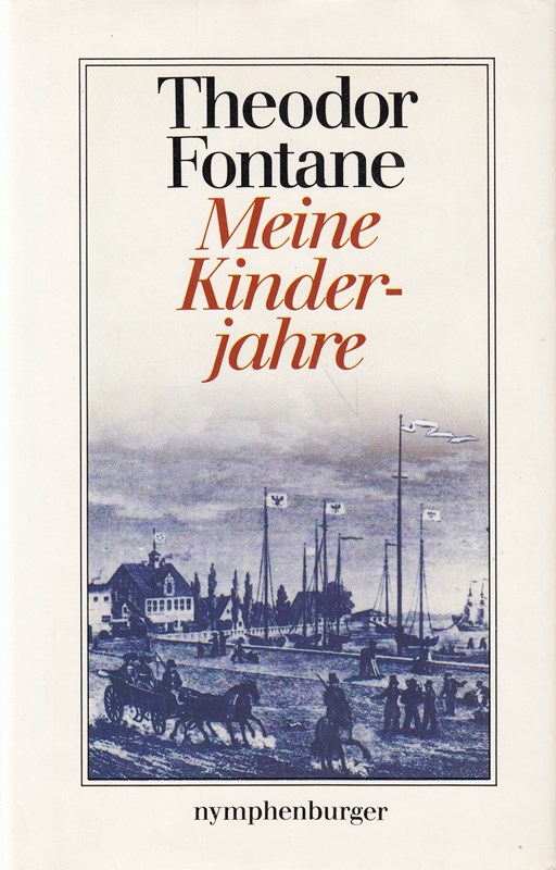 Theodor Fontane: Meine Kinderjahre [Nymphenburger] [hardcover]